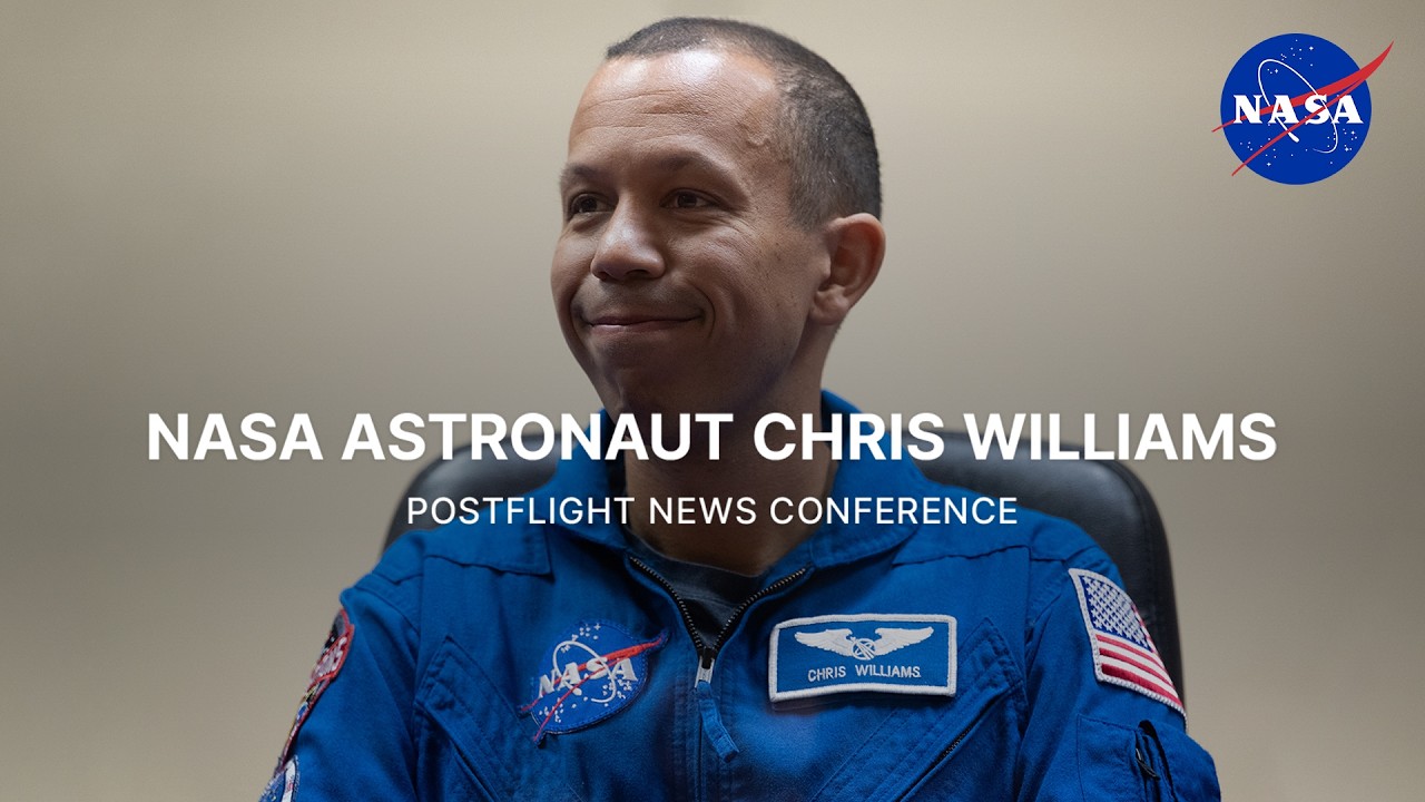 NASA Astronaut Chris Williams Postflight News Conference (Aug. 4, 2026) - YouTube