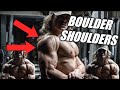 DO THIS TO BUILD BOULDER SHOULDERS NATURALLY!!!