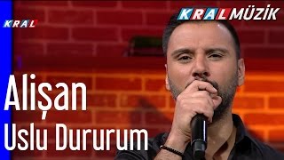 Alişan - Uslu Dururum (Mehmet&#39;in Gezegeni)