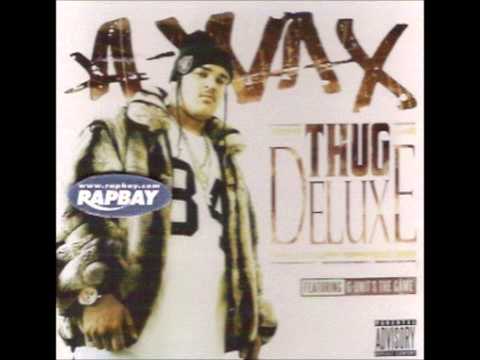 A-Wax - Can't Fuck Wit Me Ft Game