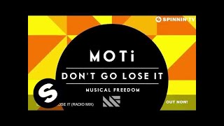 MOTi - Don't Go Lose It (Radio Mix)