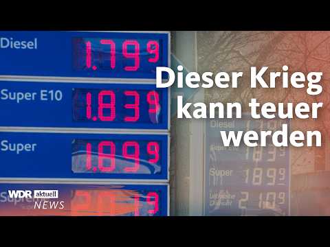 Krieg im Iran: Wie stark steigen die Preise bei Benzin und in Supermärkten? | WDR Aktuelle Stunde