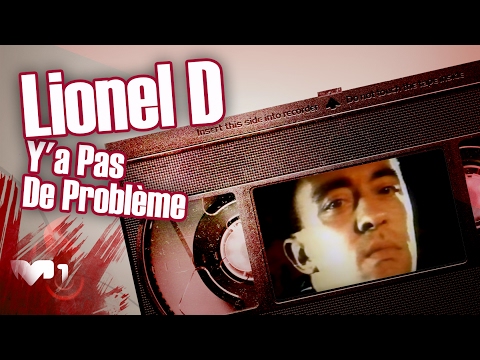 Lionel D - Y'a Pas De Problème