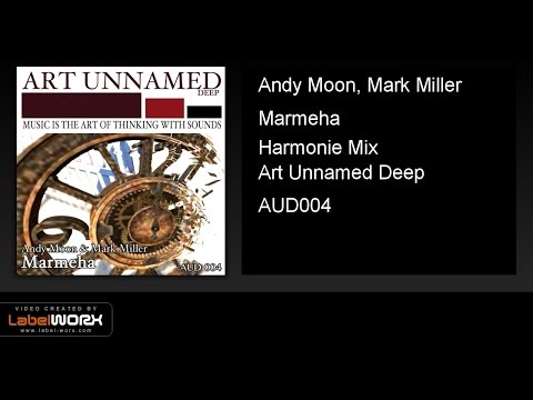 Andy Moon, Mark Miller - Marmeha (Harmonie Mix)