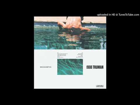 BROCKHAMPTON - 1998 TRUMAN