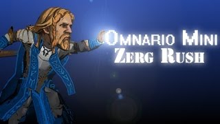 Omnario Mini Ep.1 - ZergRush