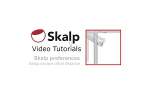Skalp Video Tutorial: Setup section offset distance