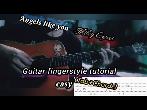 Angels like you-Miley Cyrus,.Guitar fingerstyle tutorial cover,..Tab+chords (easy version)