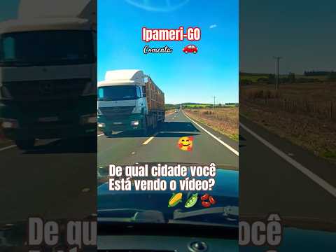 🌎🇧🇷🚗 Ipameri-GO #goiás #brasilia #itapetim #campoalegre #caldasnovas #piresdorio #df #agro #ipueiras