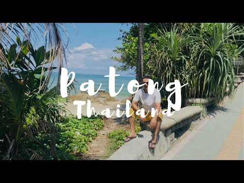 Patong - Thailand - Travelogue