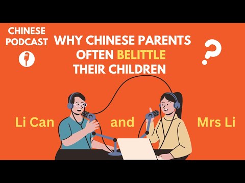 中国父母为何总是说自己的孩子脆弱？ Why Chinese Parents Often Belittle Their Children?
