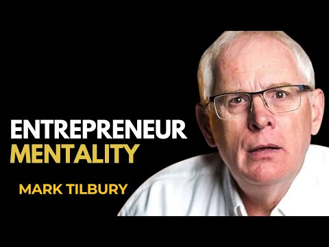 ENTREPRENEUR MENTALITY | MARK TILBURY  MOTIVATIONAL VEDIO