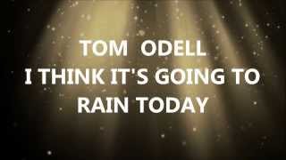 Tom Odell I Think It&#39;s Going To Rain Today (Lyric Video) Album Version