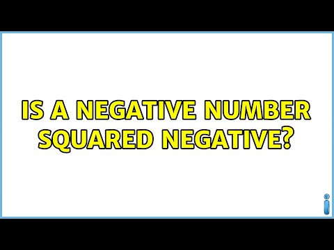 Is a negative number squared negative? (5 Solutions!!)
