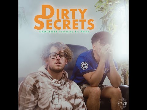 KAADENZE- Dirty Secrets (feat. Lil Preme) {Official Video}