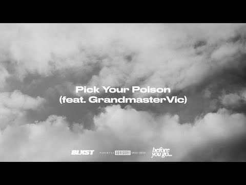 Blxst - Pick Your Poison [feat. Grandmaster Vic] (Lyric Visualizer)