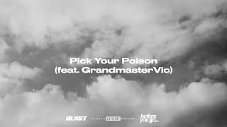 Blxst - Pick Your Poison [feat. Grandmaster Vic] (Lyric Visualizer)