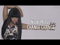 Nicki Minaj - CHANGE CHANGE [verse - lyrics]