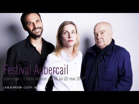 Festival Aubercail 2017 - Interview