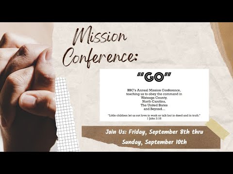 Sunday, September 10, 2023 - Mission Conference (Tom Beam)