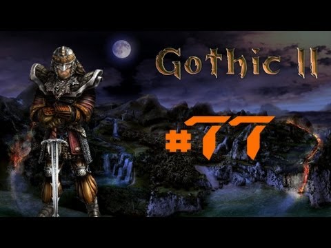 Let´s Play Gothic 2 DNdR #077 [German/HD] - Mieser Teleport