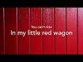 Little Red Wagon Miranda Lambert Lyrics
