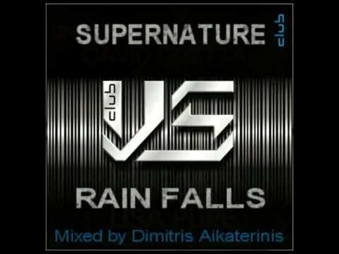 Artie Cabrera feat. Lisa Pure - Rain Falls feat. David Guetta - Supernature (2010 Mix)