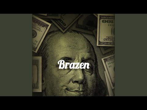 Brazen