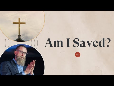 How Do I Know if I am Saved?
