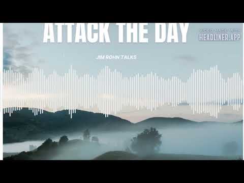 Jim Rohn| Wake up early and attack the day