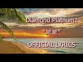 Diamond Platnumz -Jeje Official Lyrics Video