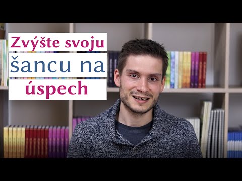 Zvýšte svoju šancu na úspech