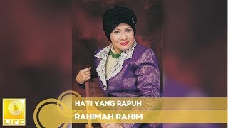 Download lagu Rahimah Rahim - Hati Yang Rapuh mp3