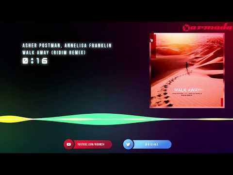 Asher Postman  - Walk Away (Feat. Annelisa Franklin) (RiDiM Remix)
