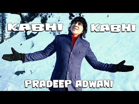 Pradeep Adwani Kabhi Kabhi
