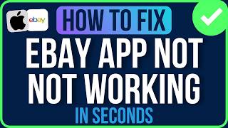 EBAY APP NOT WORKING ON iPHONE 2026 [FIXED] | eBay App Not Working Problem