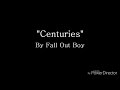 Centuries fall out boy lyrics slow version