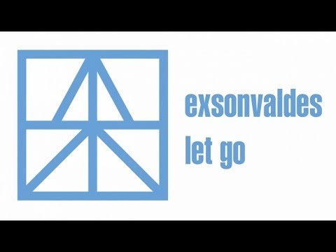Exsonvaldes - Let Go