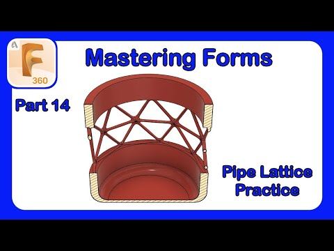 Fusion 360 Form Mastery - Part 14 - Applying the Lattice Workflow to Create a 3D Printed Container