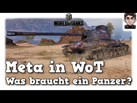 World of Tanks - Meta in WoT - Was braucht ein Panzer?
