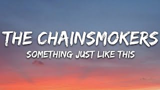 Download lagu The Chainsmokers & Coldplay - Something Just Like This (Lyrics)  |  30 Min (Letra/Lyrics) mp3