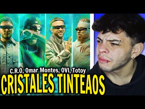 (REACCIÓN) ‎@C.R.O, ‎@omarmontes, ‎@ovi.oficial ft. ‎@TotoyElFrio - Cristales Tinteaos