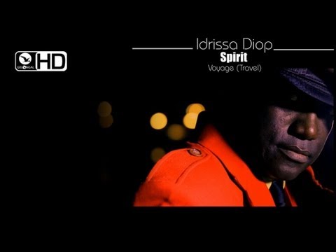 Idrissa Diop - Spirit - Clip Officiel