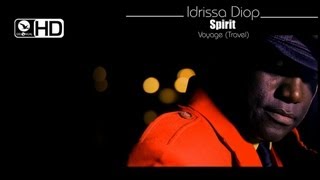 Idrissa Diop - Spirit - Clip Officiel