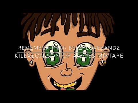 Remember That- BeezyLoveBandz #LoveBandz (Prod.Paupa) “ KillaSon SON OF A BOSS Mixtape “