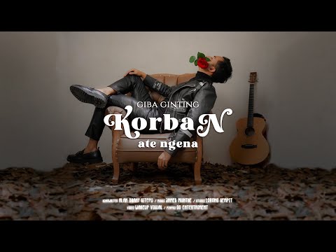 Giba Ginting - Korban Ate Ngena (Official Music Video)