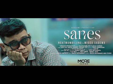 Ngatmombilung ft Migga Sadewa - SANES