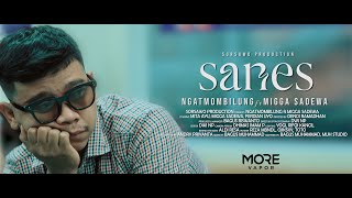 Download lagu Ngatmombilung ft Migga Sadewa - SANES mp3 Download lagu Ngatmombilung ft Migga Sadewa - SANES mp3