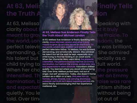 At 63, Melissa Sue Anderson Finally Tells the Truth About Michael Landon #shorts