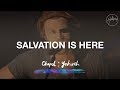 Salvation Is Here - Hillsong Worship